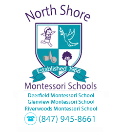 Locations in Deerfield, Glenview and Riverwoods: North Shore Montessori Schools